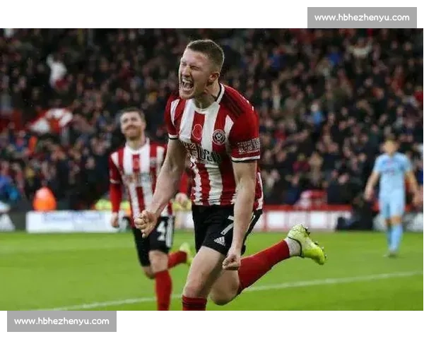 谢菲尔德联主场迎战狼队英超焦点对决前瞻分析赛季走势与关键球员看点 谢菲尔德联主场迎战狼队英超焦点对决前瞻分析赛季走势与关键球员看点