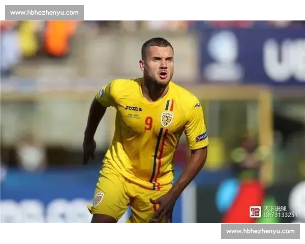 西班牙对阵罗马尼亚焦点之战解析与前景展望全景观察战术博弈球星表现